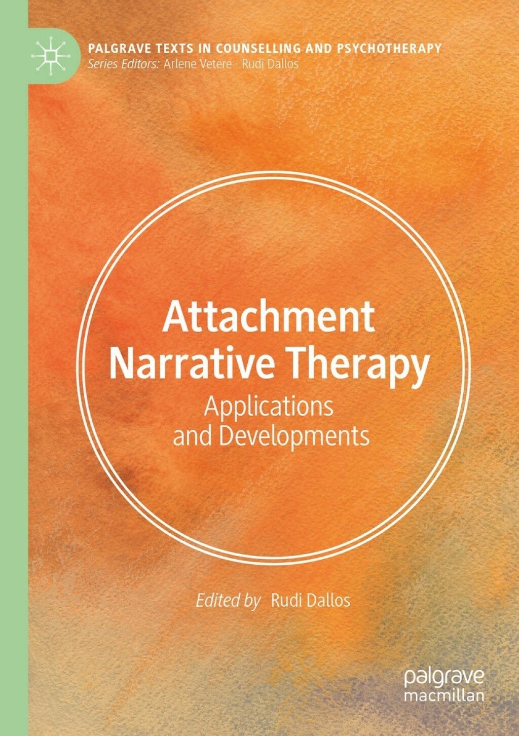 Attachment Narrative Therapy Applications and Developments 