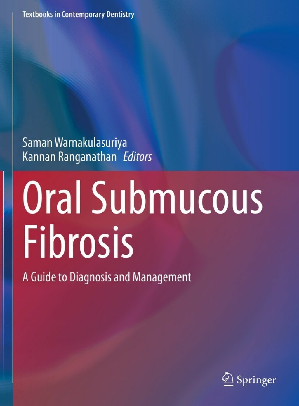 Oral Submucous Fibrosis A Guide to Diagnosis and Management 