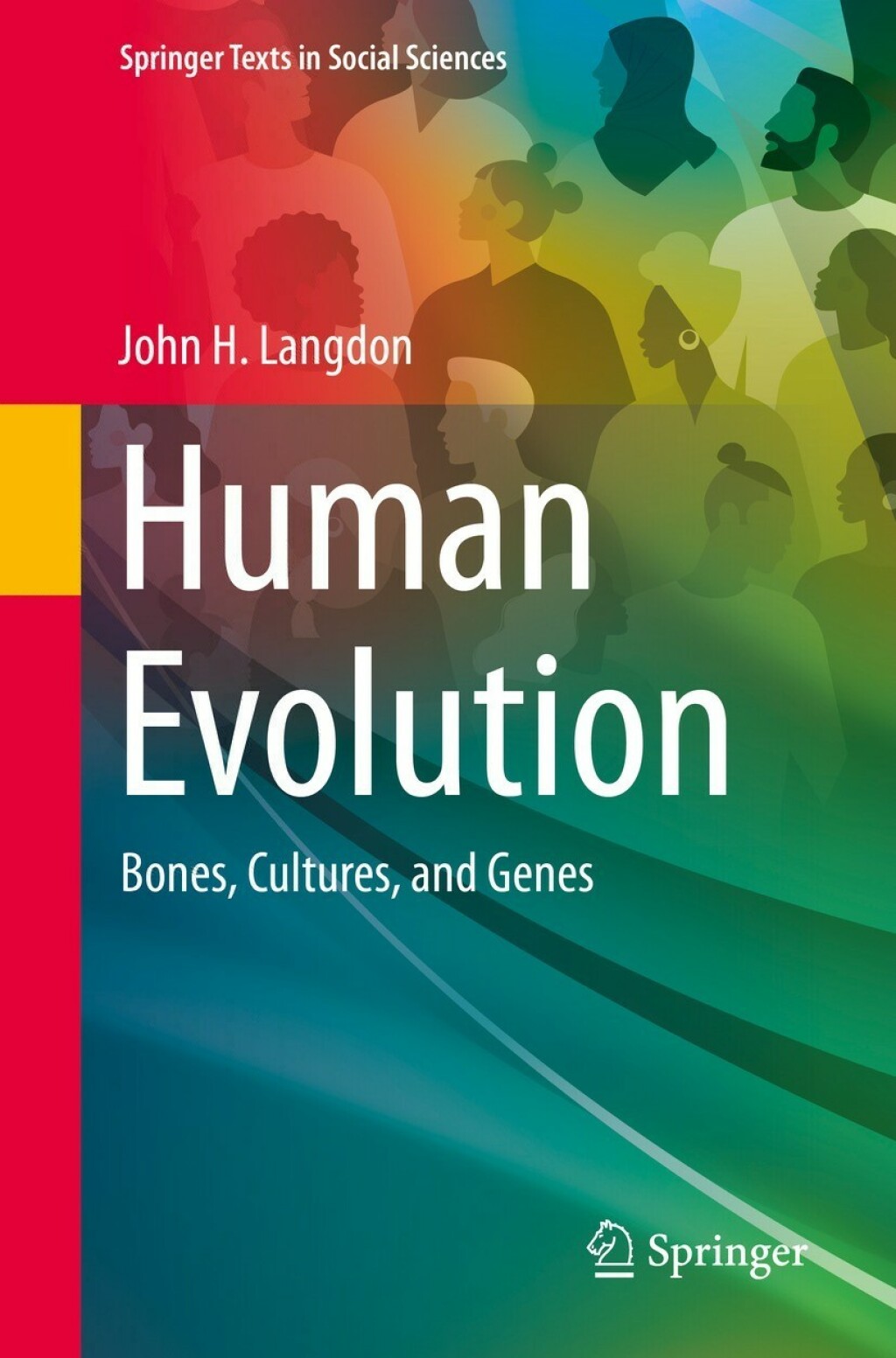 Human Evolution Bones, Cultures, and Genes 