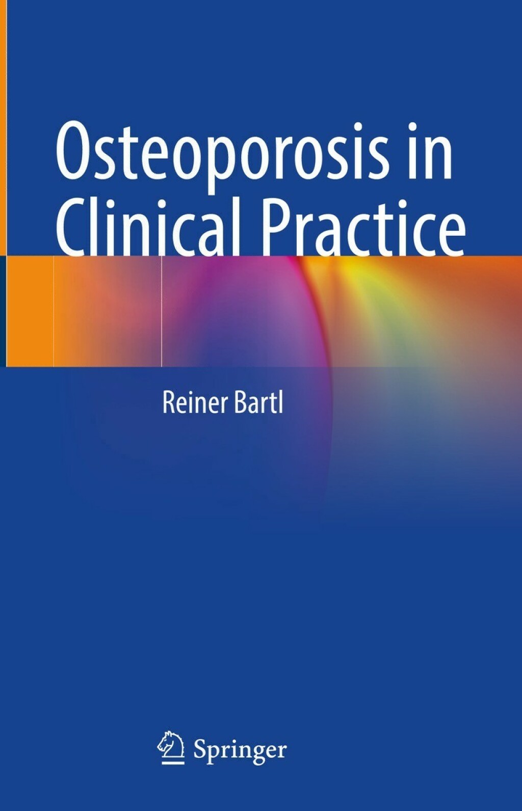 Osteoporosis in Clinical Practice 