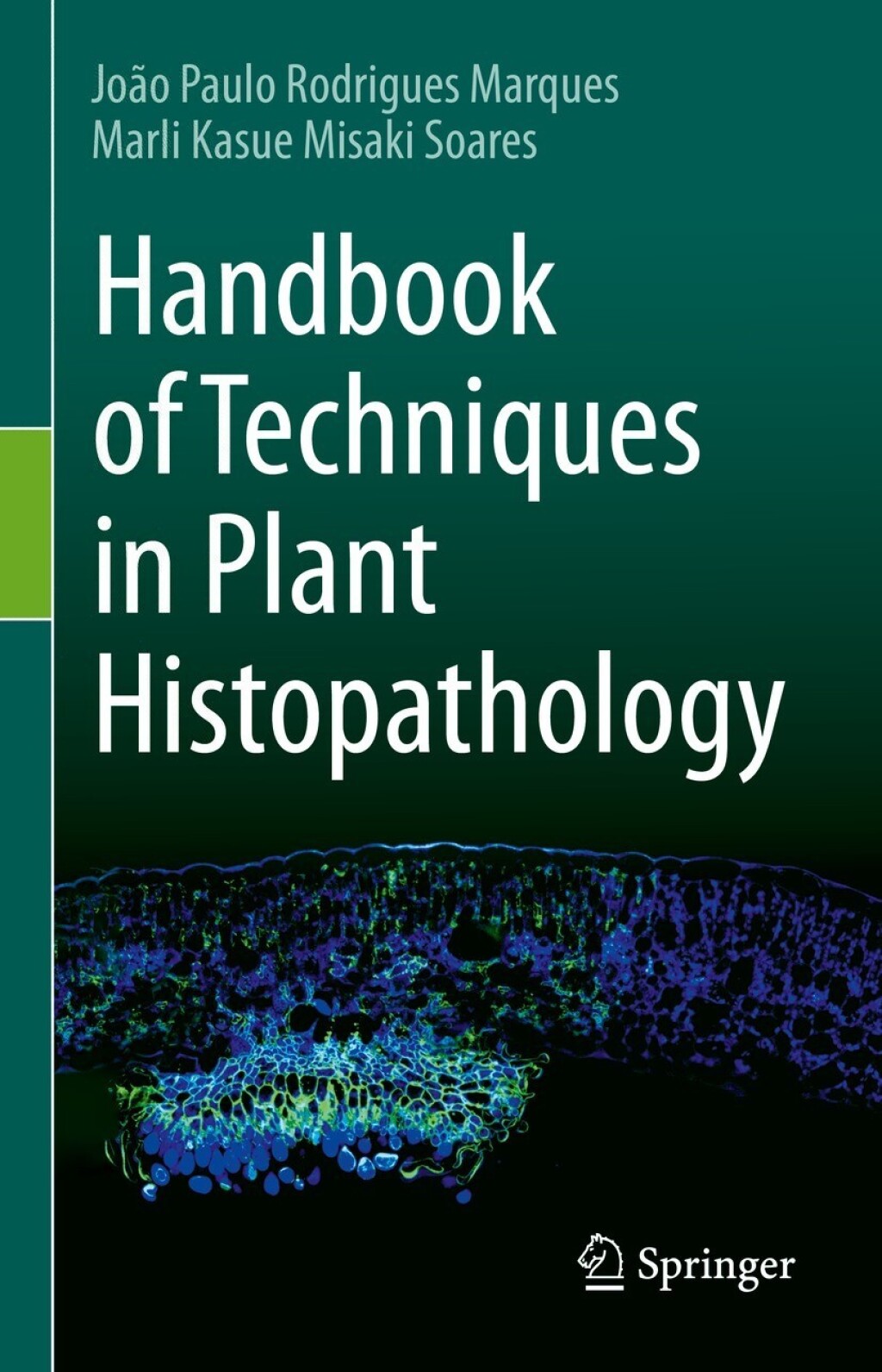 Handbook of Techniques in Plant Histopathology 