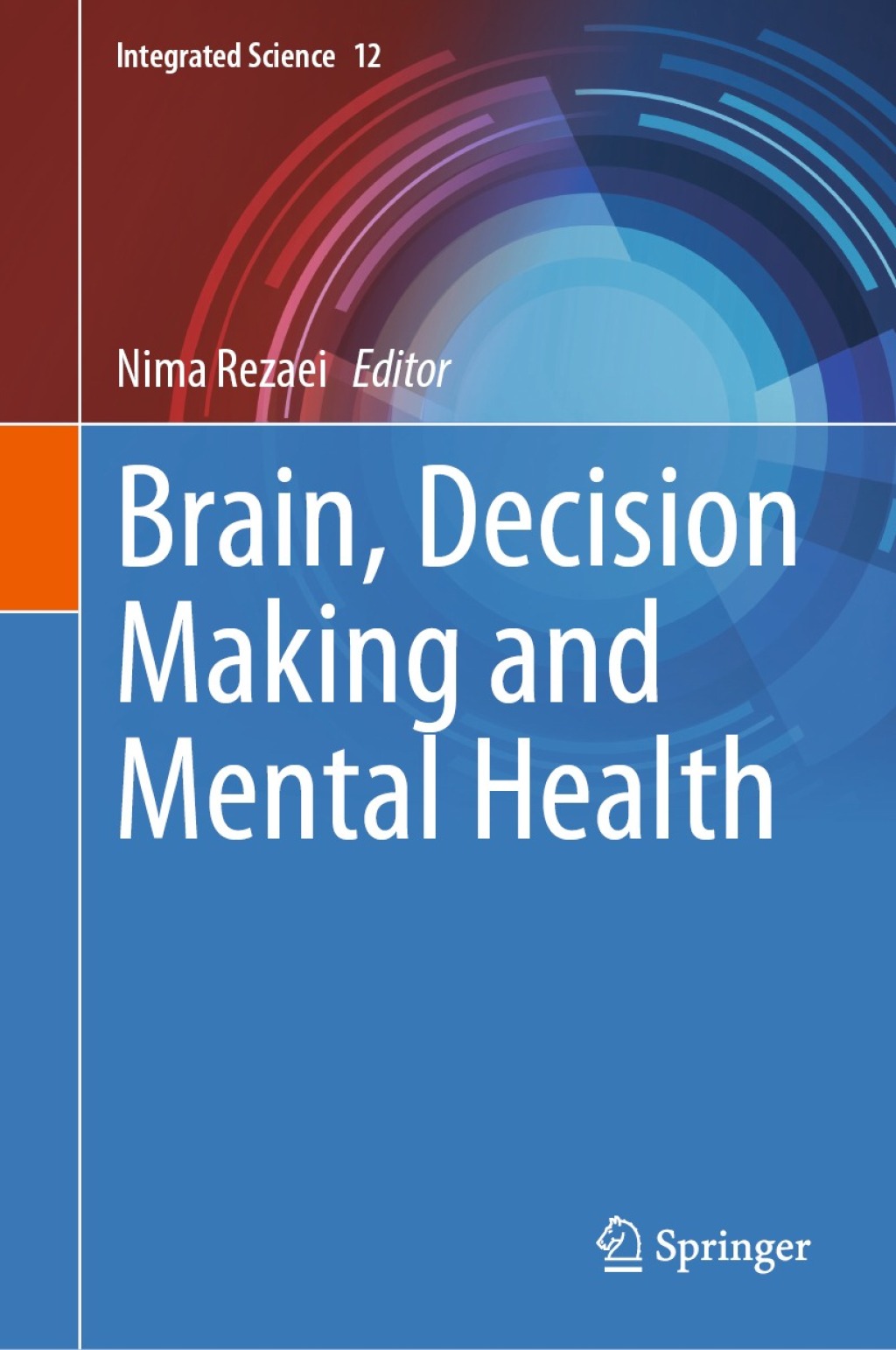 Brain, Decision Making and Mental Health 