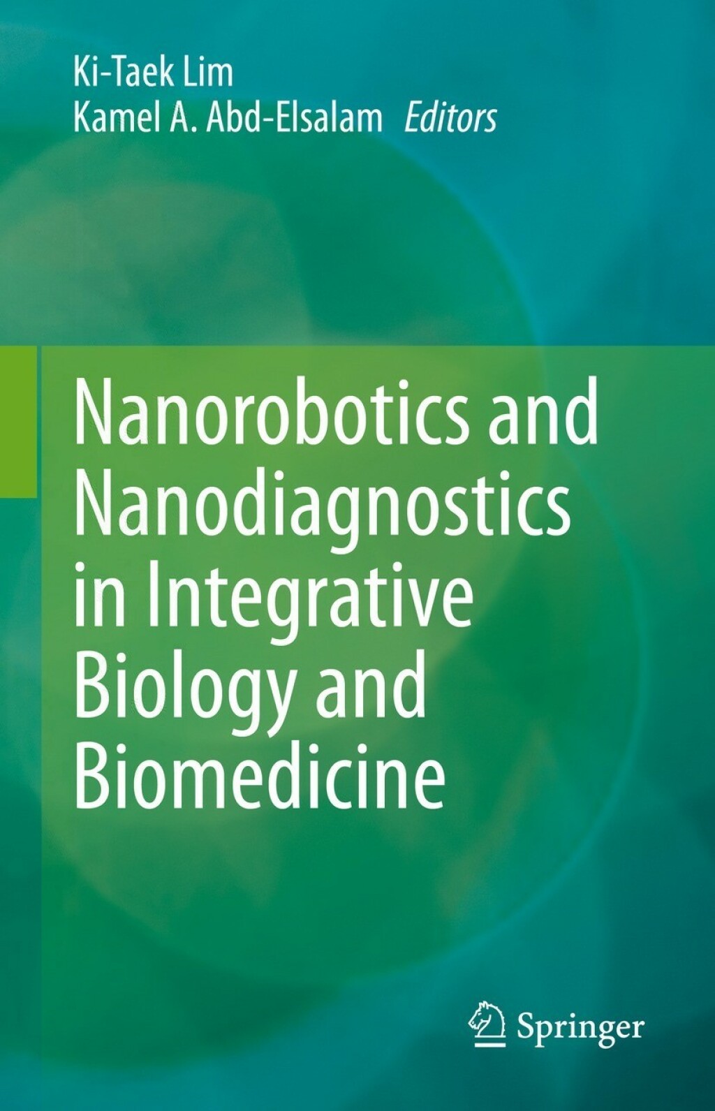 Nanorobotics and Nanodiagnostics in Integrative Biology and Biomedicine 