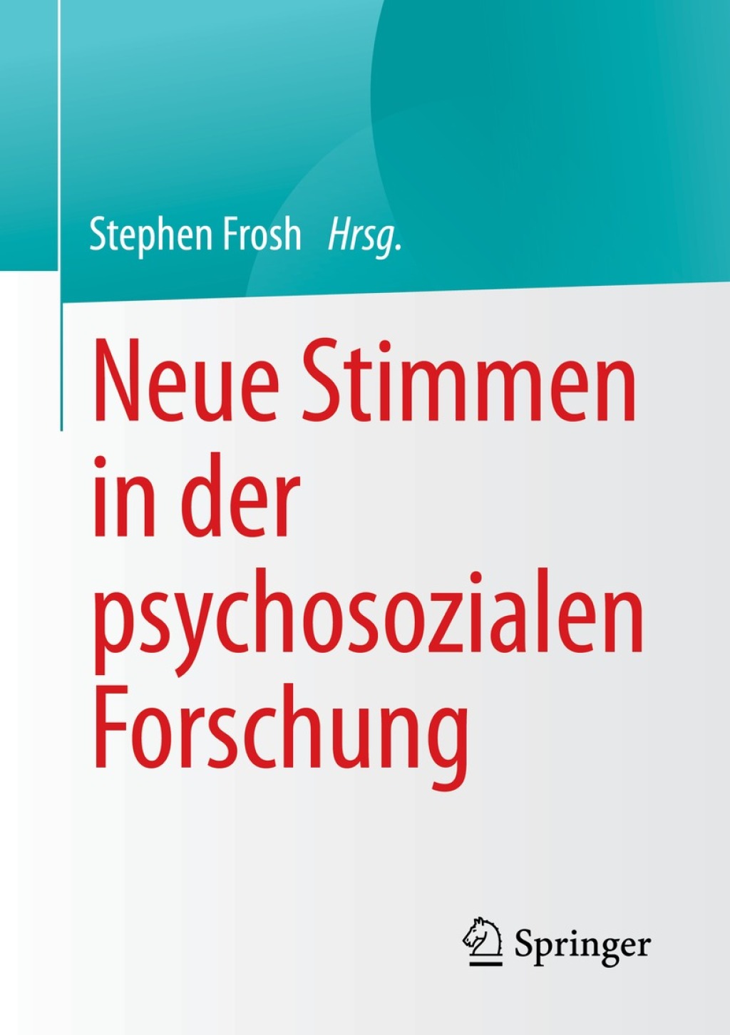 Neue Stimmen in der psychosozialen Forschung 