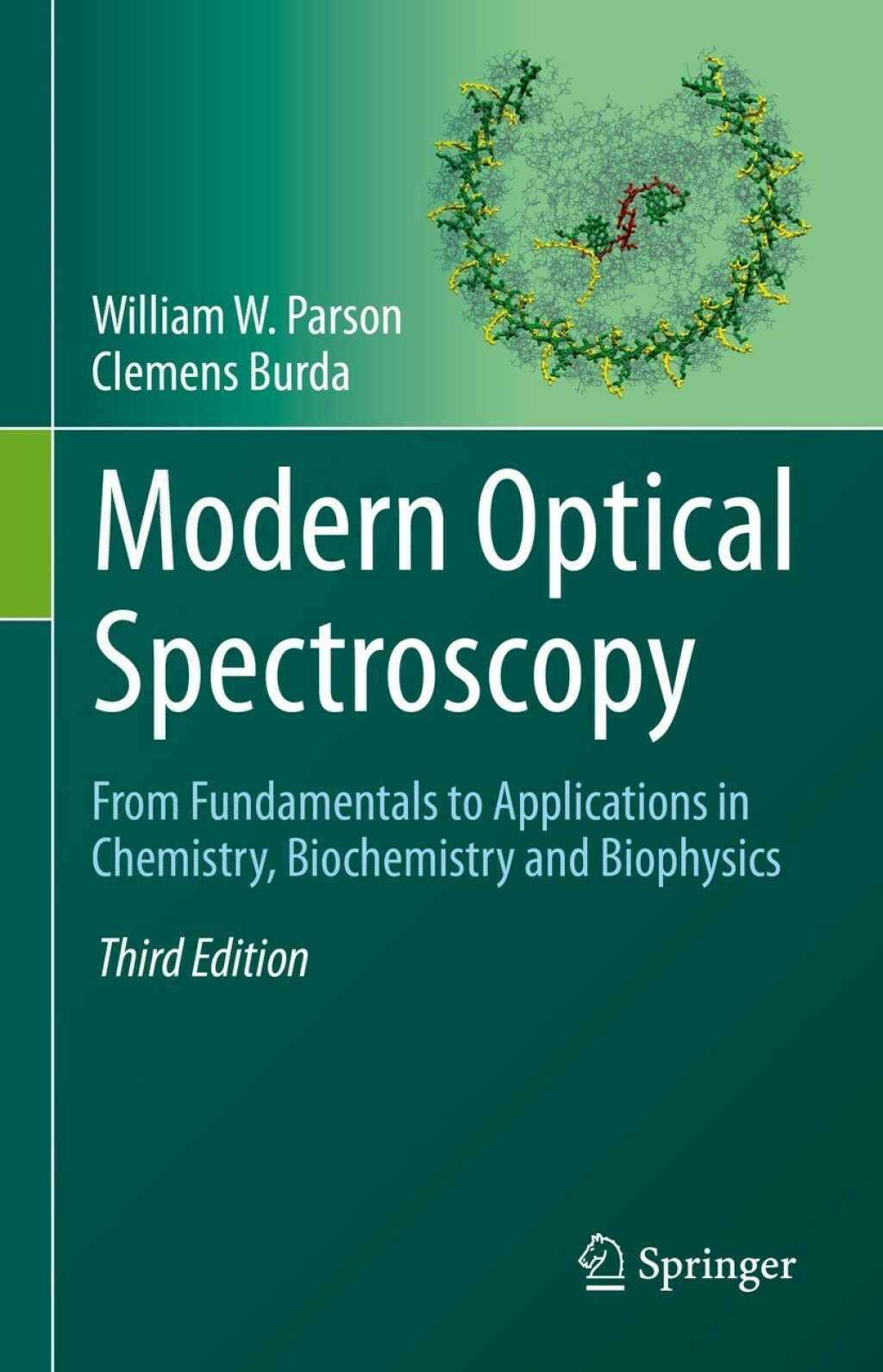 Modern Optical Spectroscopy From Fundamentals to Applications in Chemistry, Biochemistry and Biophysics 3rd Edition