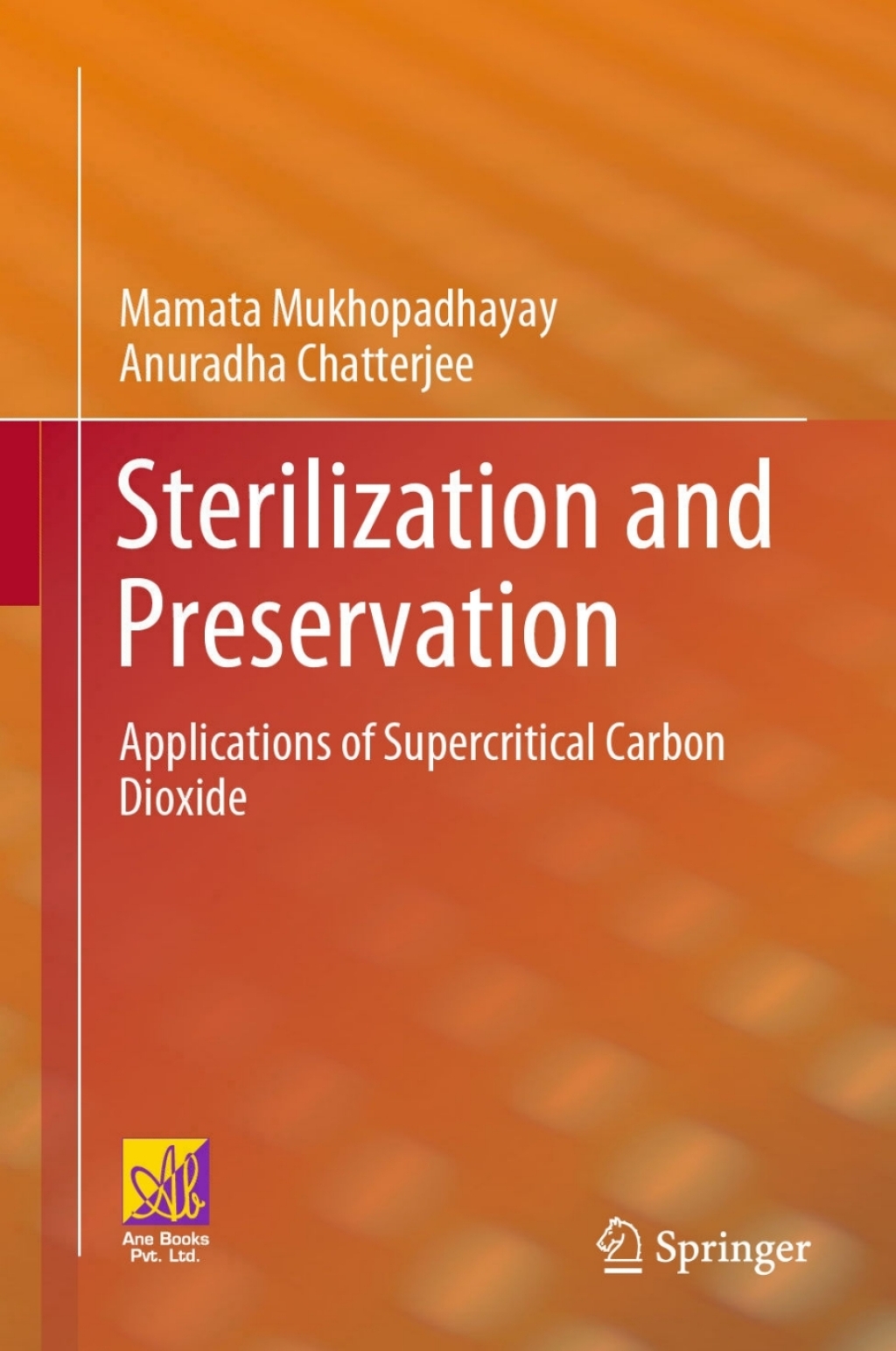 Sterilization and Preservation Applications of Supercritical Carbon Dioxide 