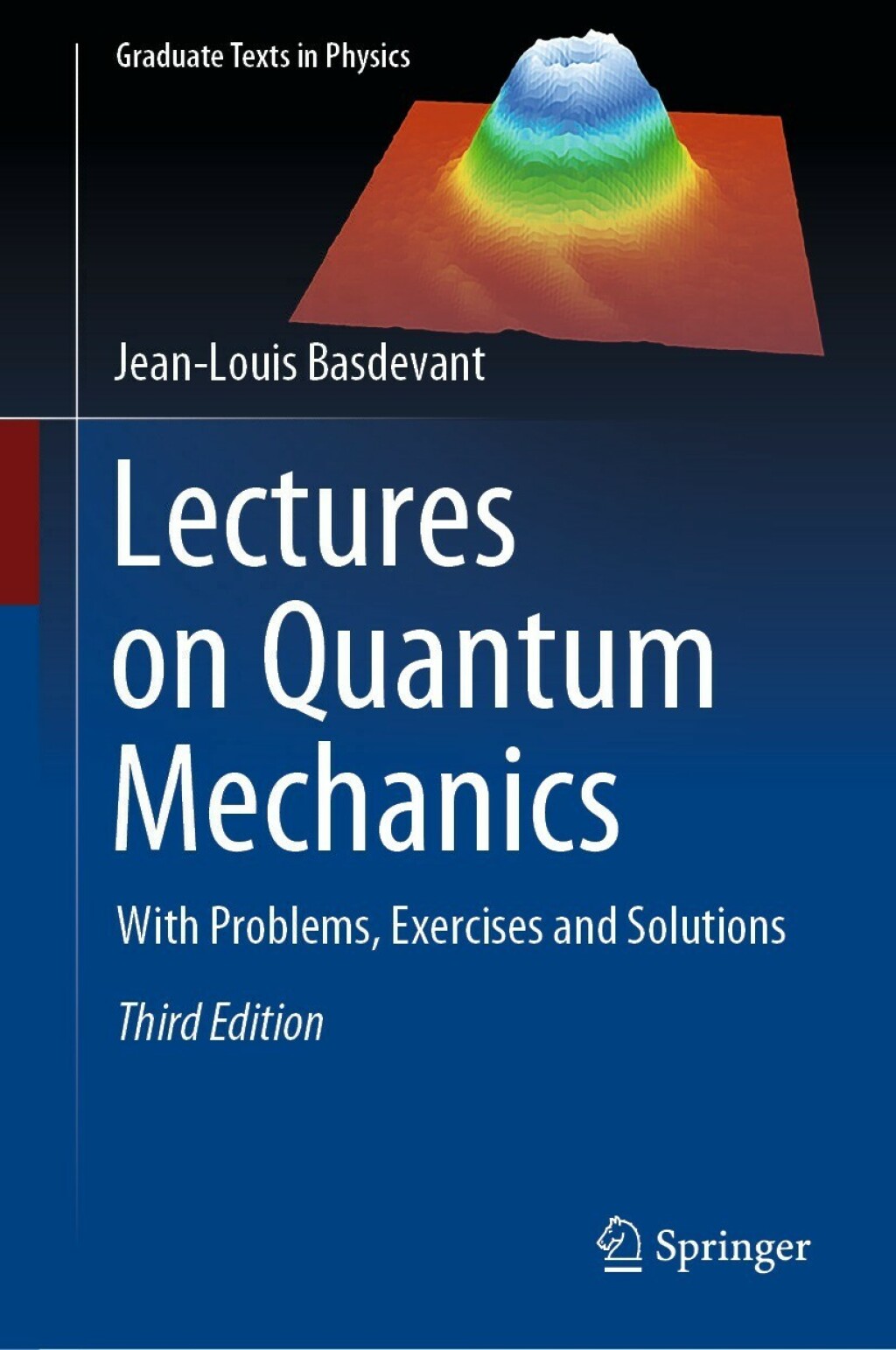 Lectures on Quantum Mechanics With Problems, Exercises and Solutions 3rd Edition