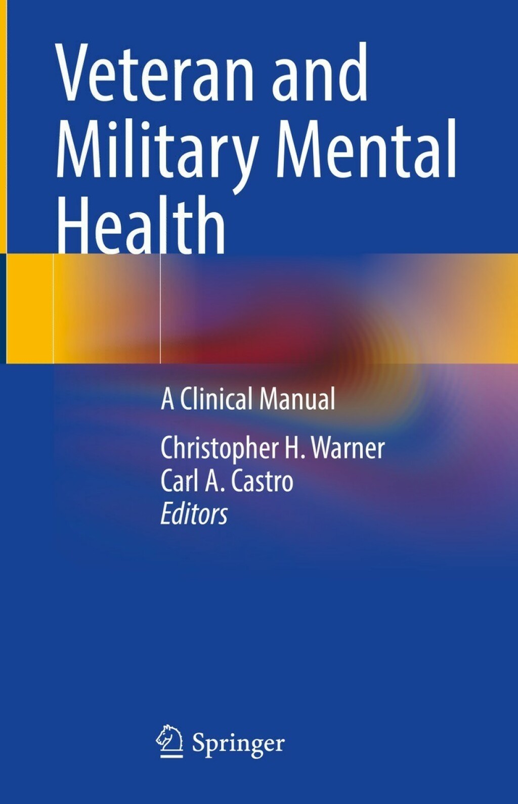 Veteran and Military Mental Health A Clinical Manual 
