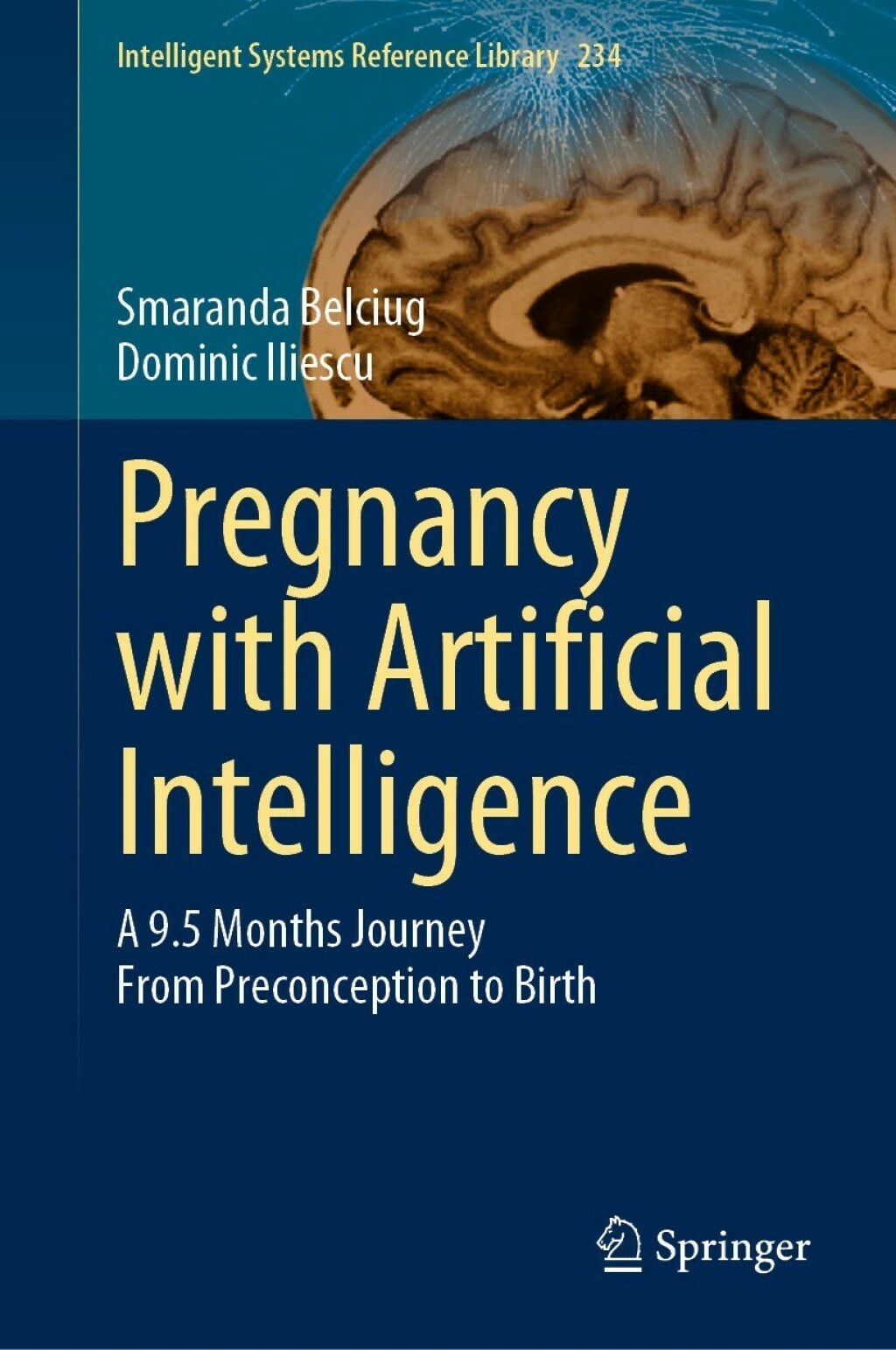 Pregnancy with Artificial Intelligence A 9.5 Months Journey From Preconception to Birth 