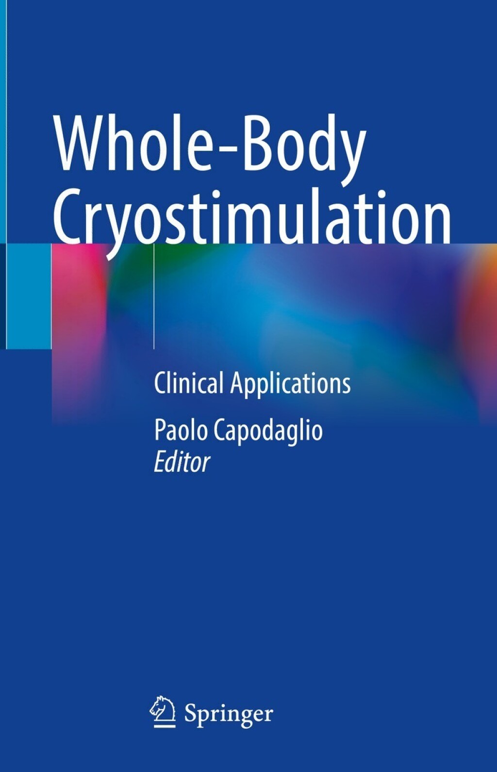 Whole-Body Cryostimulation Clinical Applications 