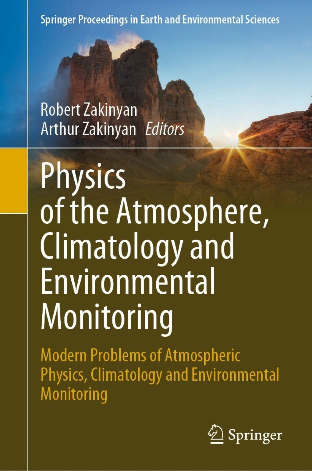 Physics of the Atmosphere, Climatology and Environmental Monitoring Modern Problems of Atmospheric Physics, Climatology and Environmental Monitoring 