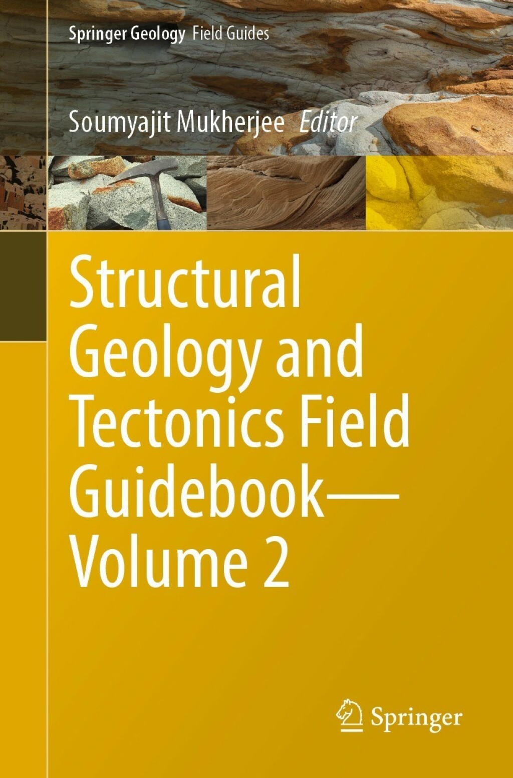 Structural Geology and Tectonics Field GuidebookÃ¢â‚¬â€Volume 2 