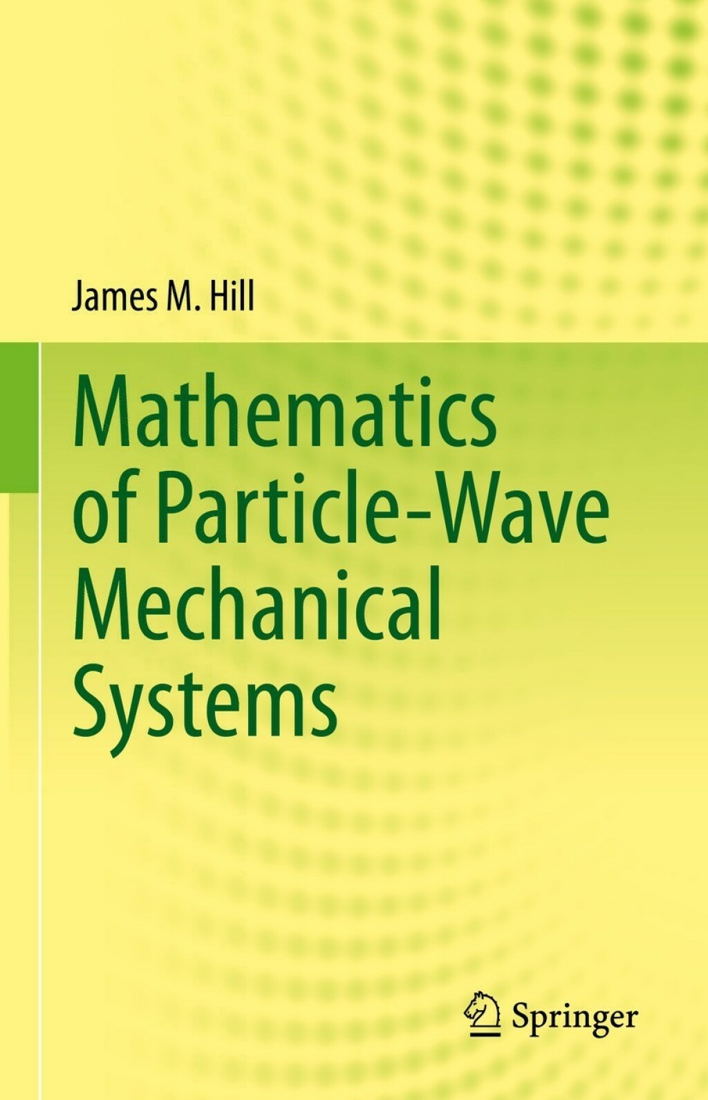 Mathematics of Particle-Wave Mechanical Systems 