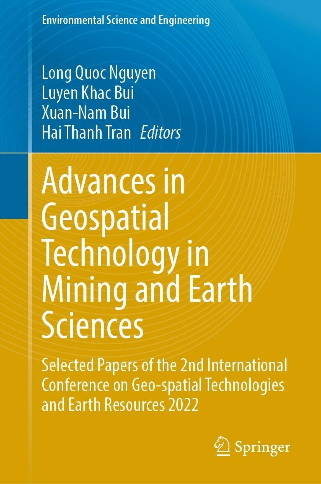 Advances in Geospatial Technology in Mining and Earth Sciences Selected Papers of the 2nd International Conference on Geo-spatial Technologies and Earth Resources 2022 