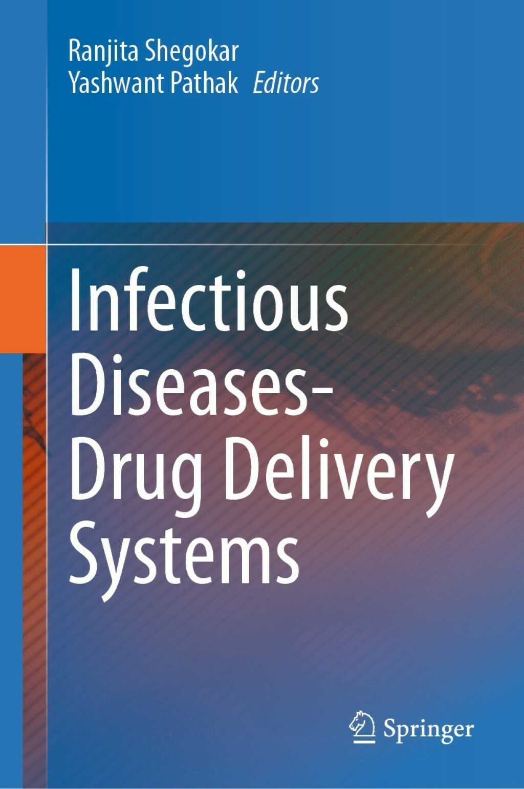Infectious Diseases Drug Delivery Systems 