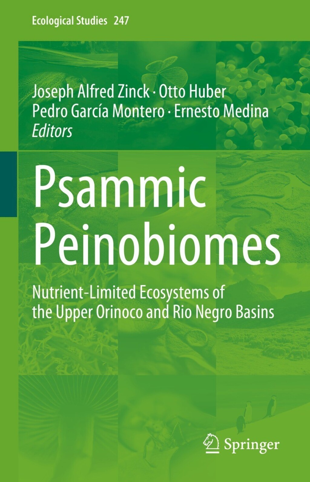 Psammic Peinobiomes Nutrient-Limited Ecosystems of the Upper Orinoco and Rio Negro Basins 