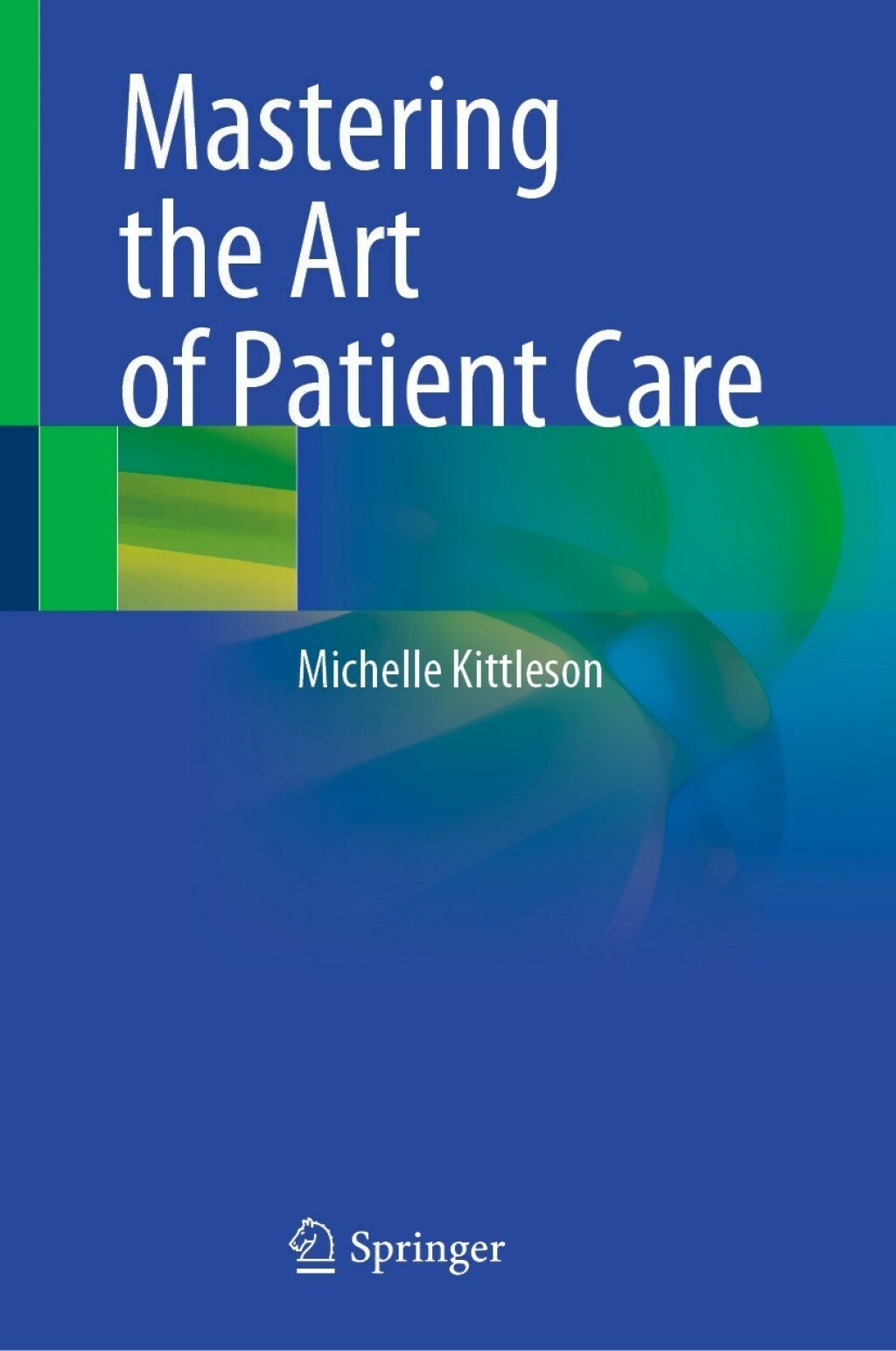 Mastering the Art of Patient Care 