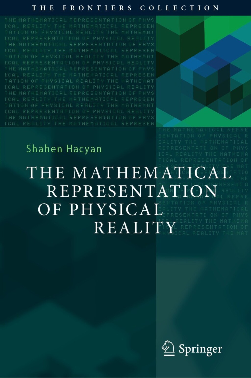 The Mathematical Representation of Physical Reality 