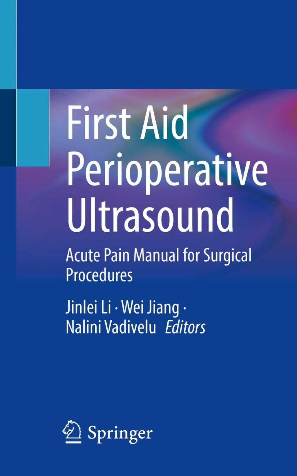 First Aid Perioperative Ultrasound Acute Pain Manual for Surgical Procedures 
