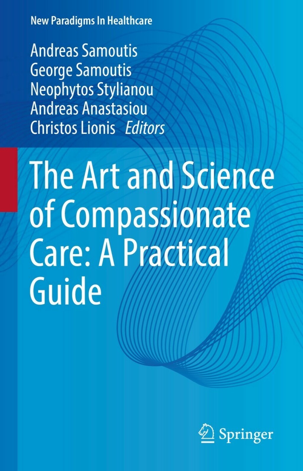 The Art and Science of Compassionate Care: A Practical Guide 