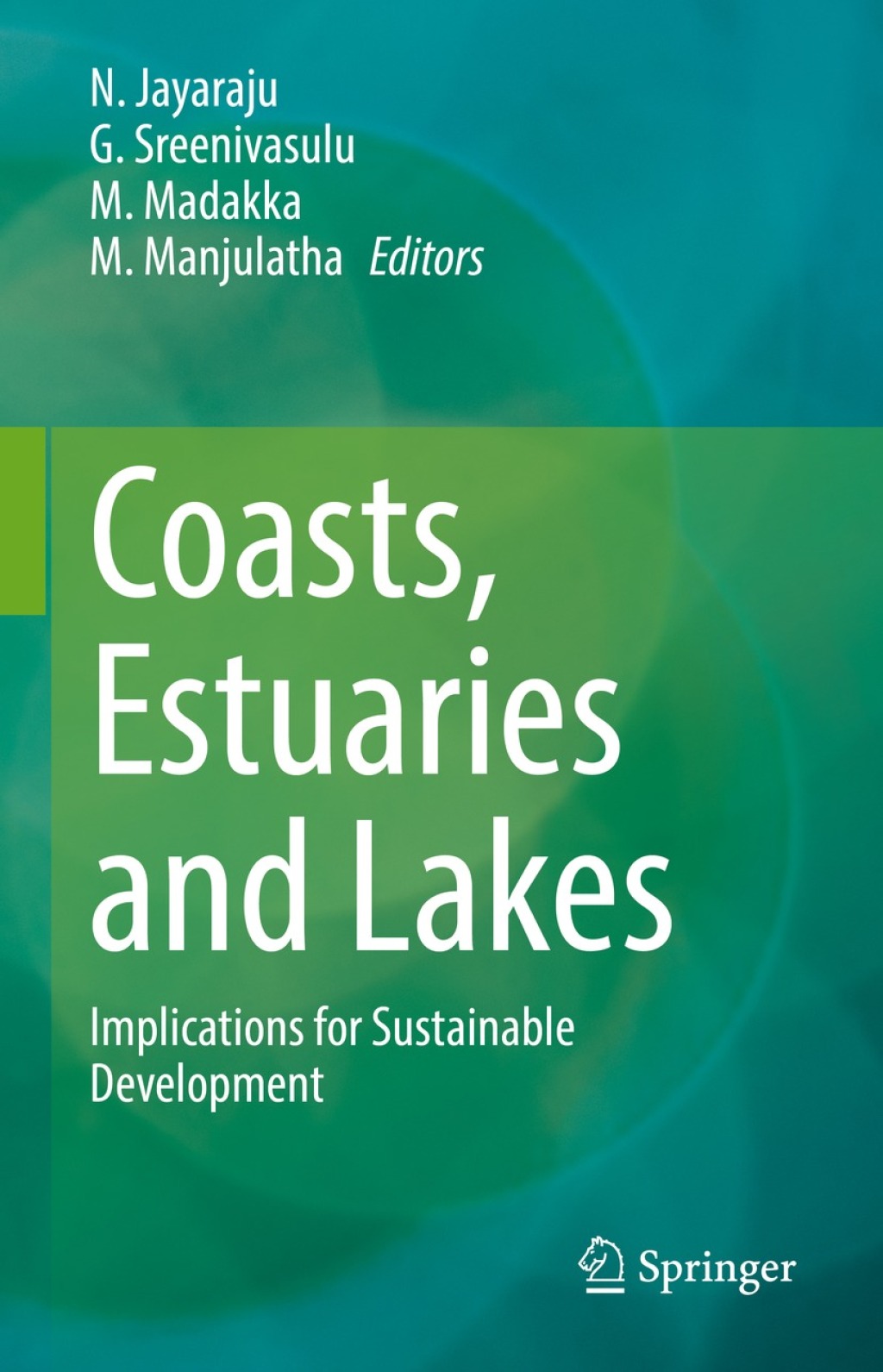 Coasts, Estuaries and Lakes Implications for Sustainable Development 