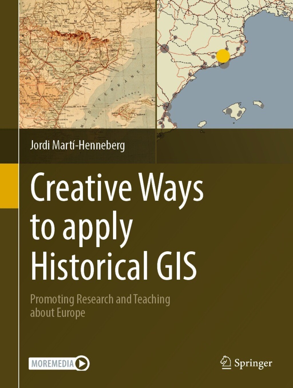 Creative Ways to apply Historical GIS Promoting Research and Teaching about Europe 