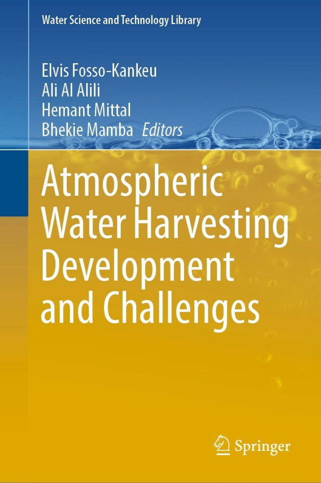 Atmospheric Water Harvesting Development and Challenges 