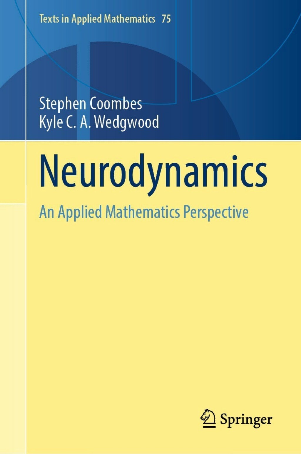 Neurodynamics An Applied Mathematics Perspective 