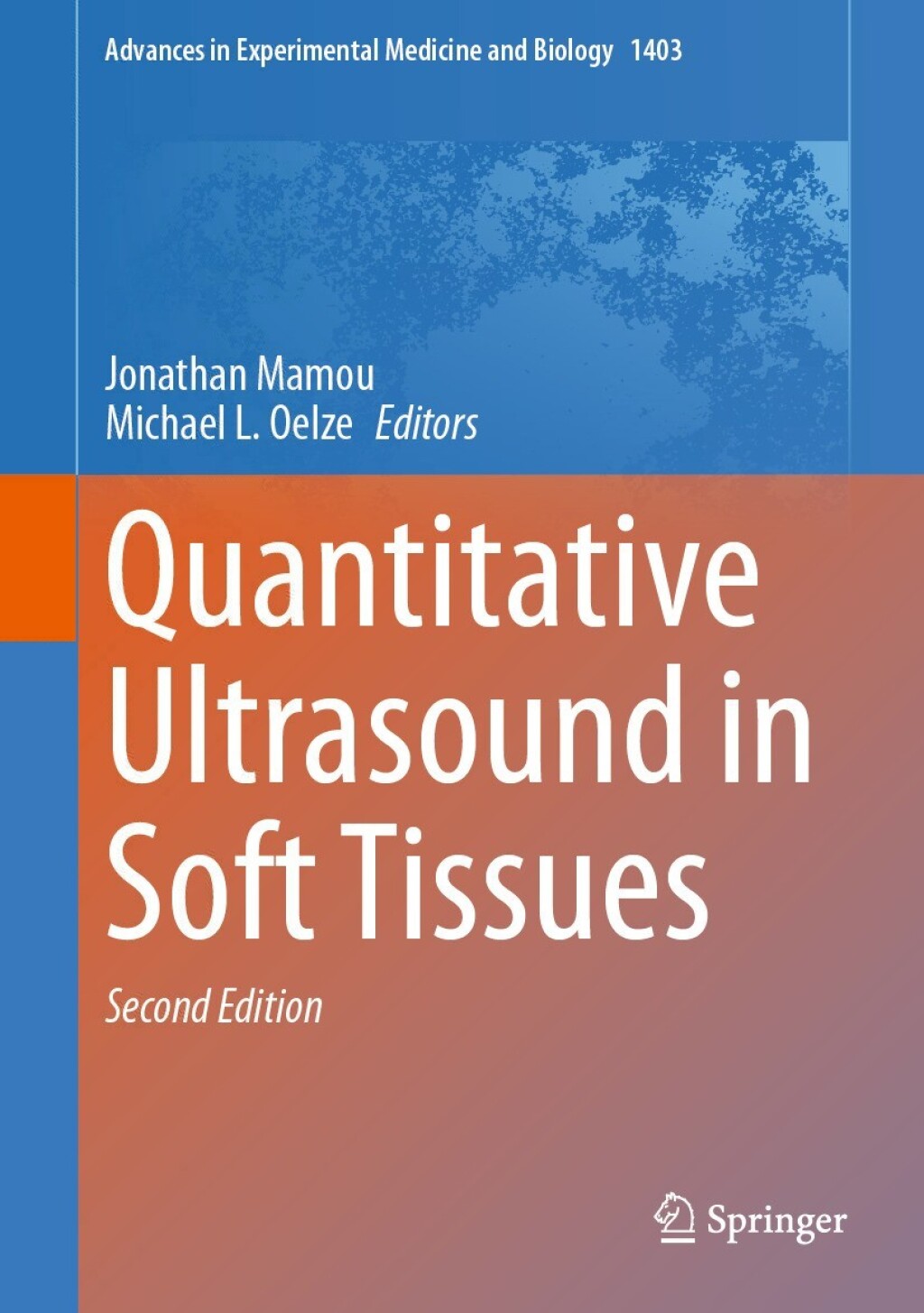 Quantitative Ultrasound in Soft Tissues 2nd Edition