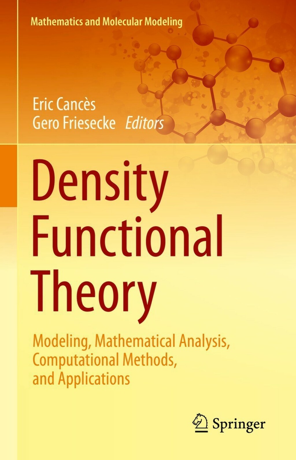 Density Functional Theory Modeling, Mathematical Analysis, Computational Methods, and Applications 