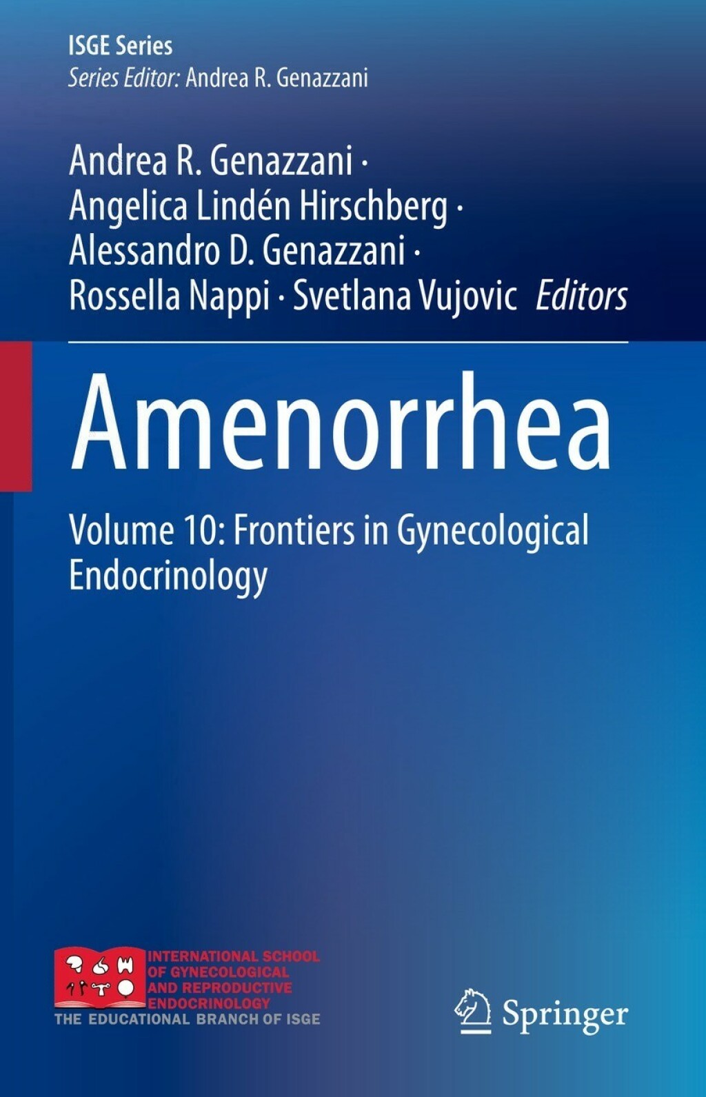 Amenorrhea Volume 10: Frontiers in Gynecological Endocrinology 