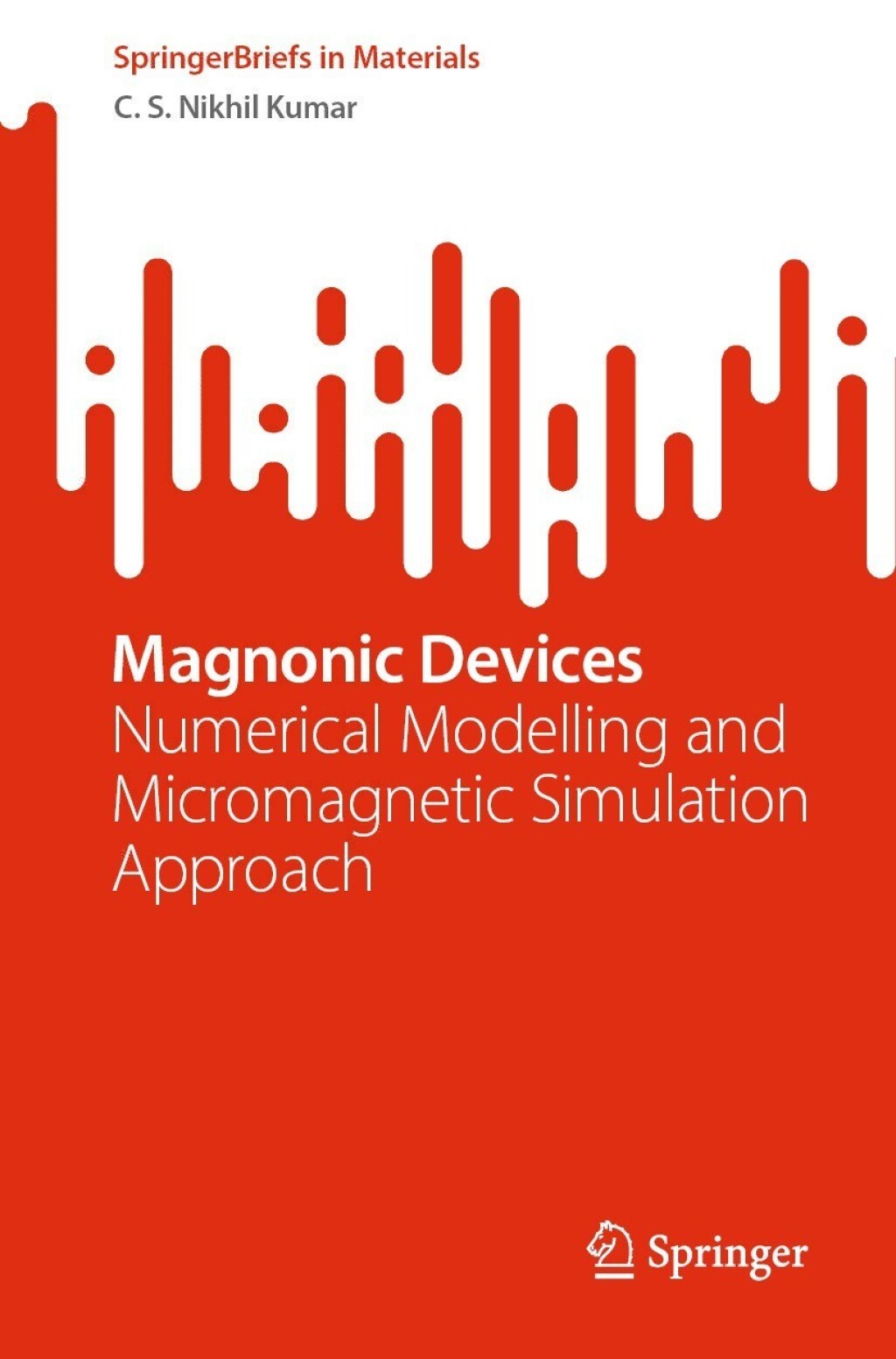 Magnonic Devices Numerical Modelling and Micromagnetic Simulation Approach 