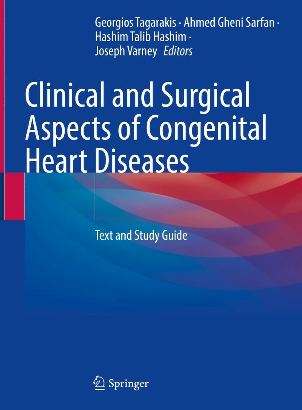 Clinical and Surgical Aspects of Congenital Heart Diseases Text and Study Guide 