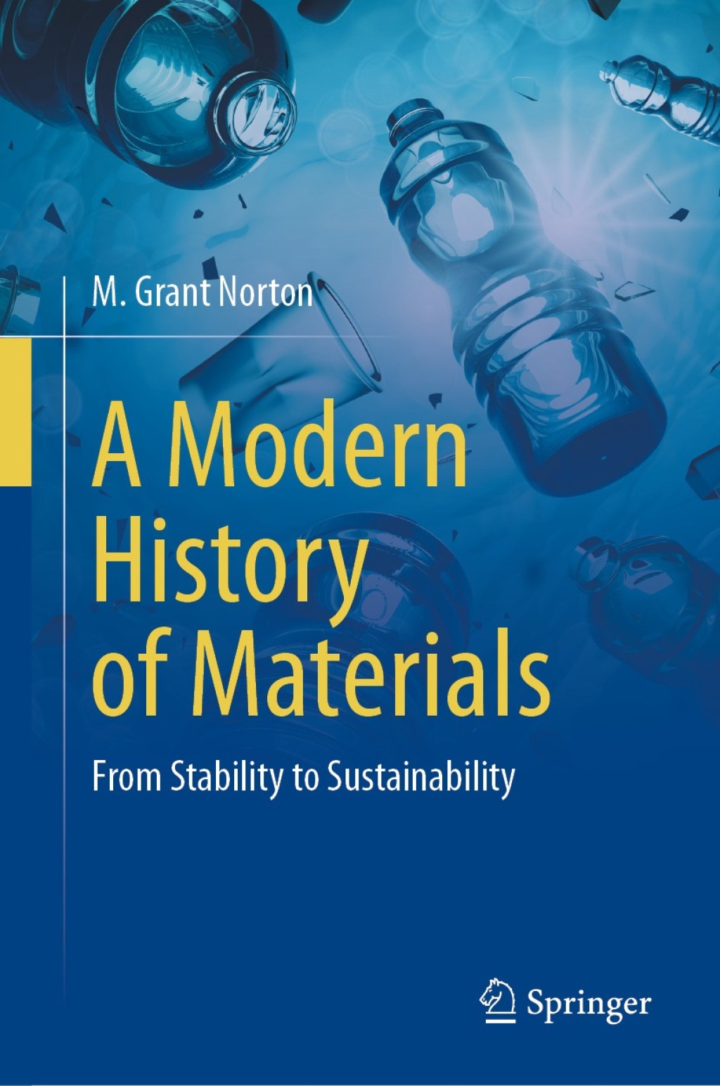 A Modern History of Materials From Stability to Sustainability 