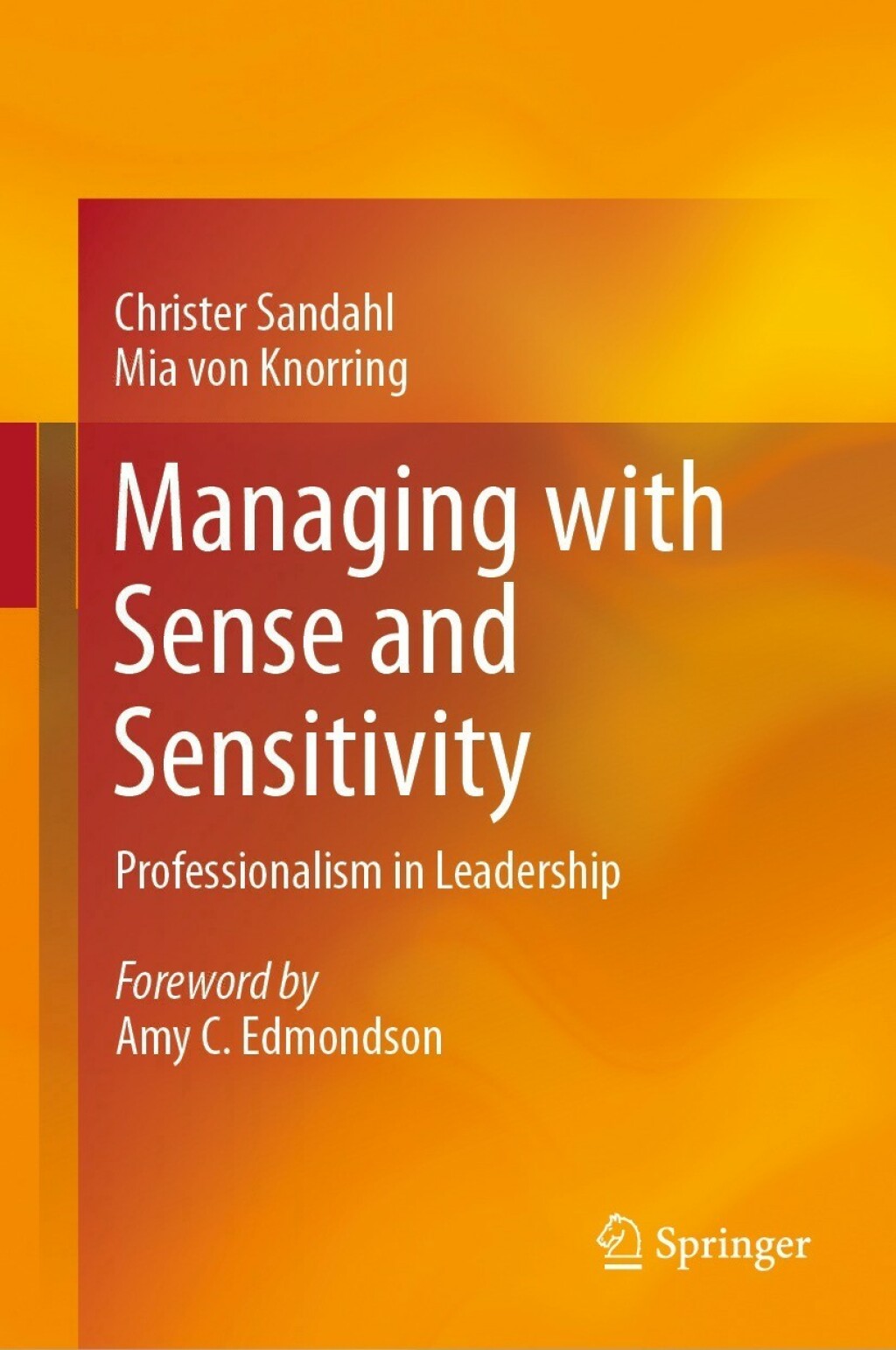 Managing with Sense and Sensitivity Professionalism in Leadership 