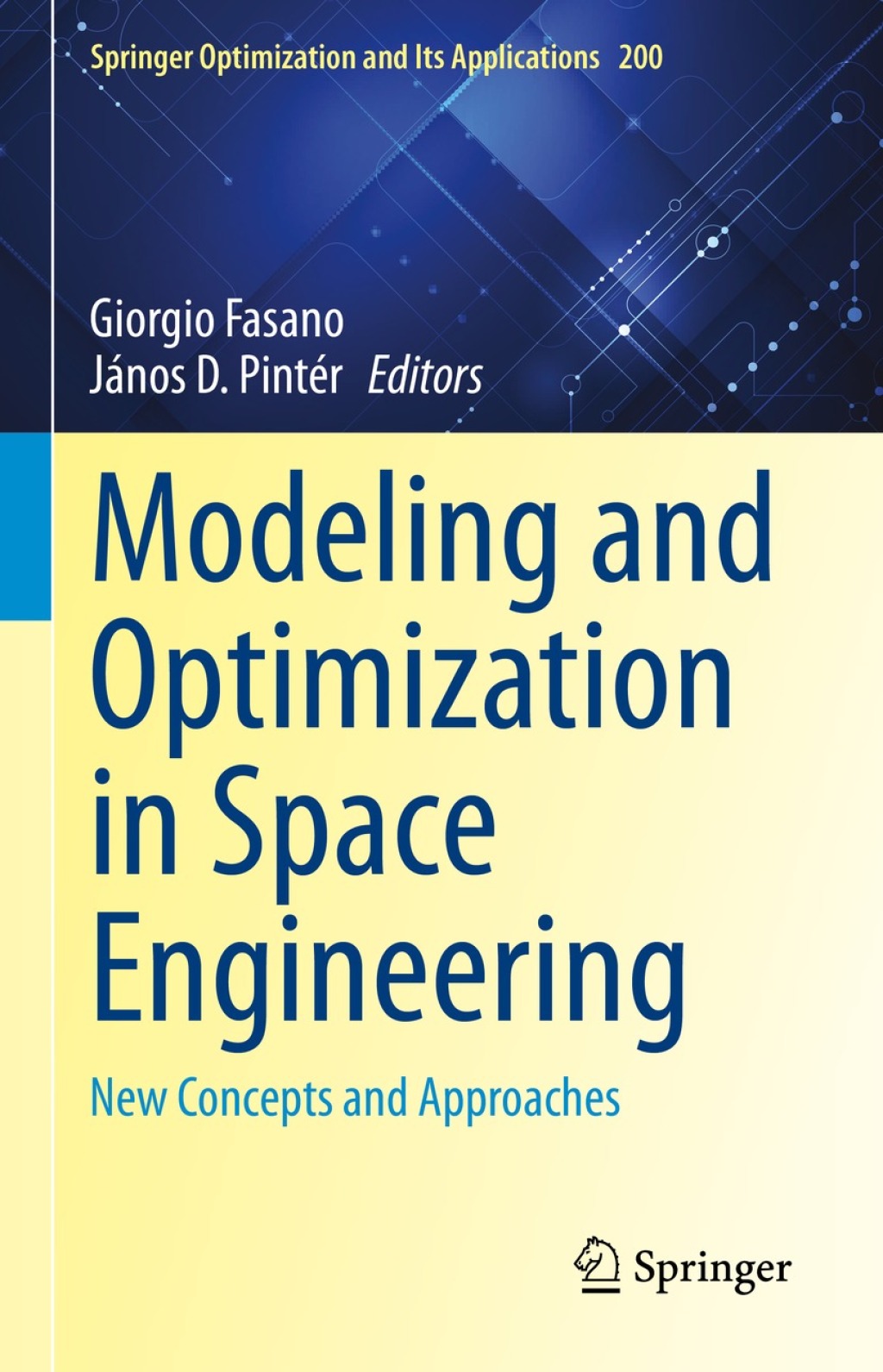 Modeling and Optimization in Space Engineering New Concepts and Approaches 