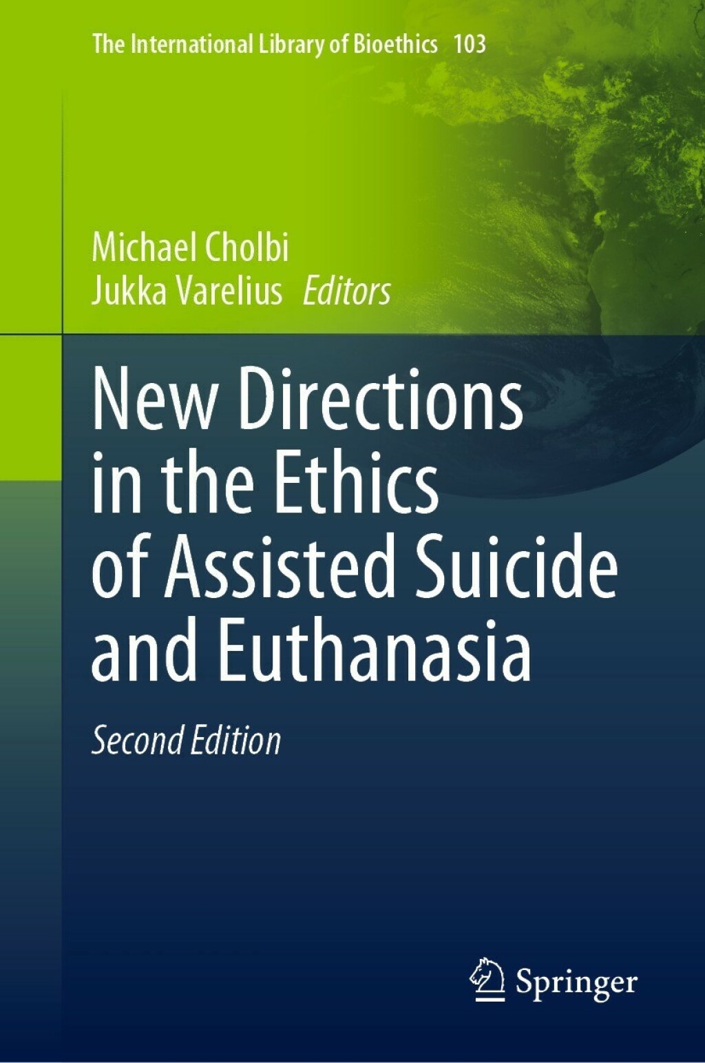 New Directions in the Ethics of Assisted Suicide and Euthanasia 2nd Edition