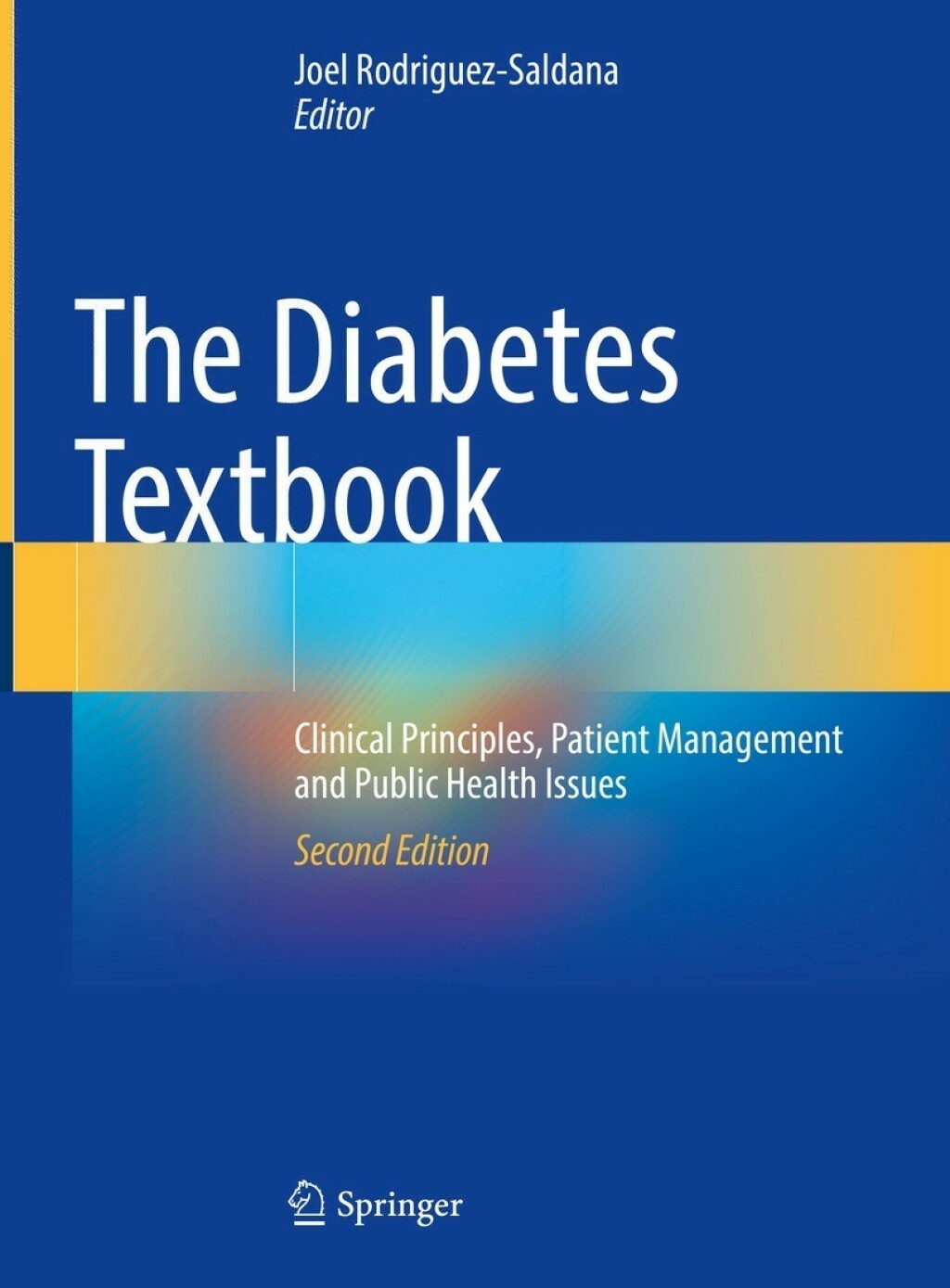 The Diabetes Textbook Clinical Principles, Patient Management and Public Health Issues 2nd Edition
