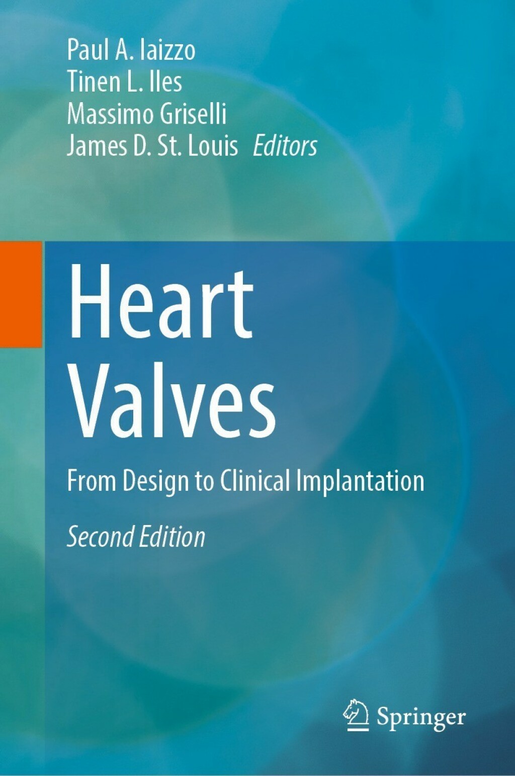 Heart Valves From Design to Clinical Implantation 2nd Edition