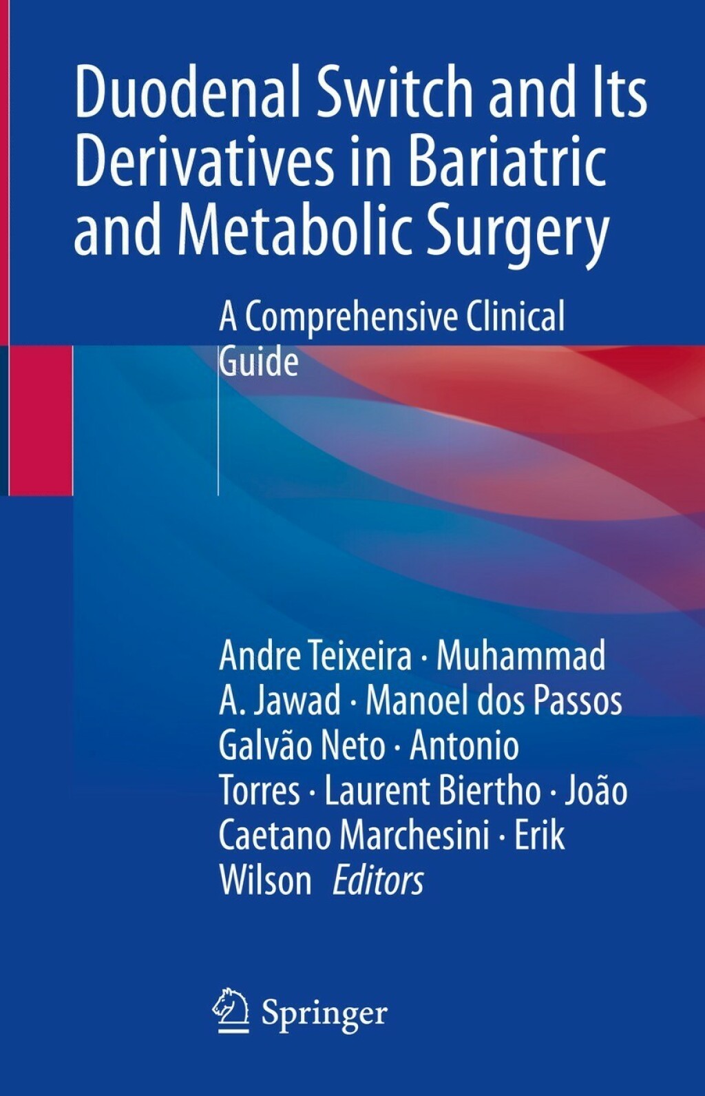 Duodenal Switch and Its Derivatives in Bariatric and Metabolic Surgery A Comprehensive Clinical Guide 