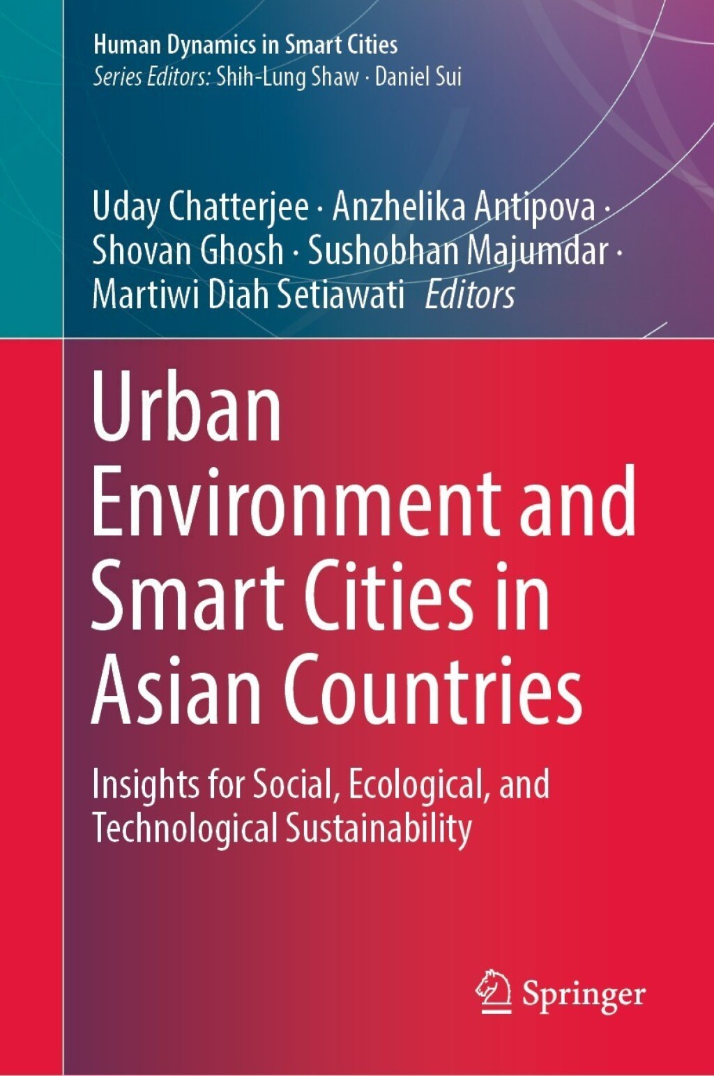 Urban Environment and Smart Cities in Asian Countries Insights for Social, Ecological, and Technological Sustainability 