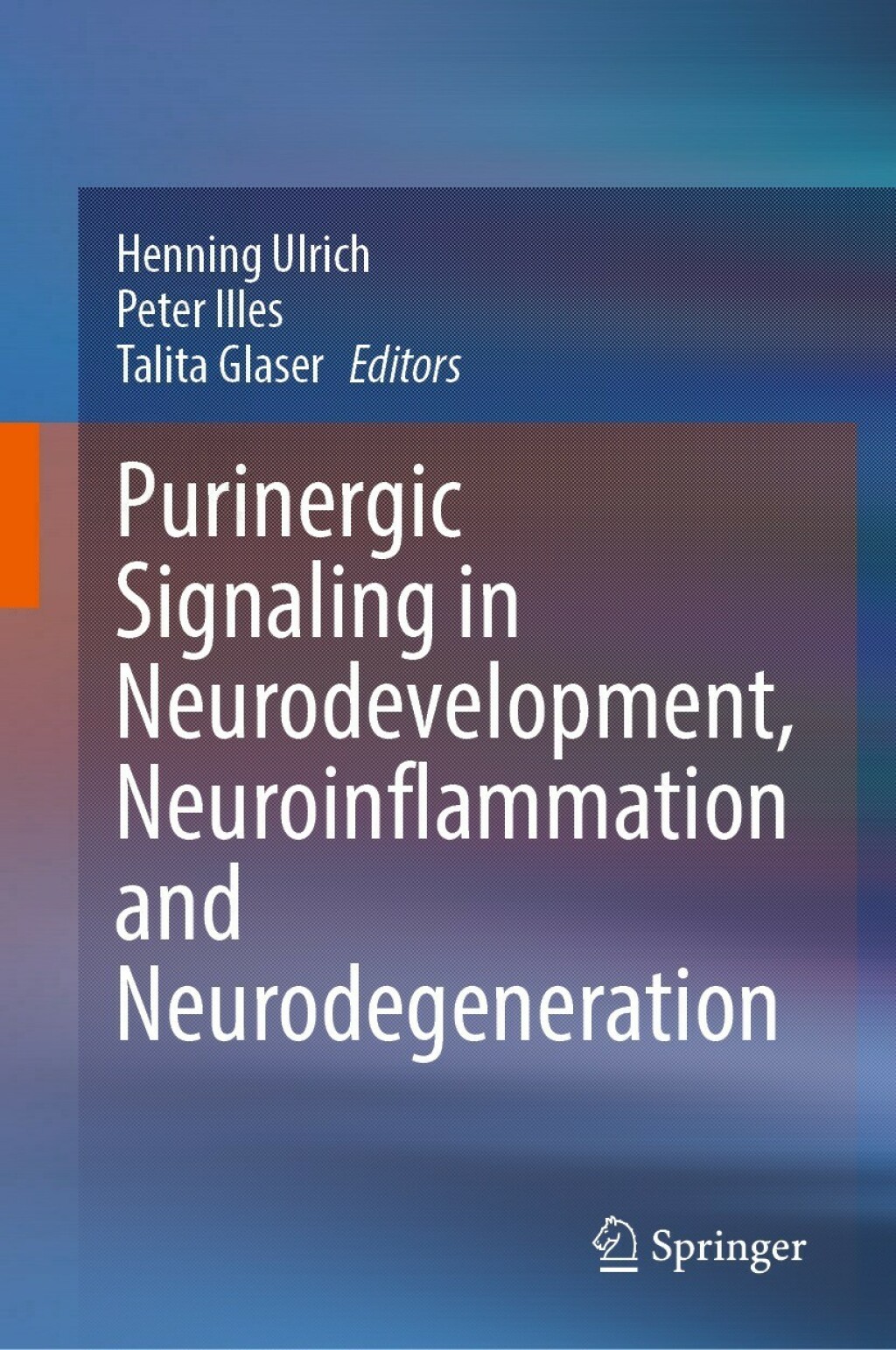 Purinergic Signaling in Neurodevelopment, Neuroinflammation and Neurodegeneration 
