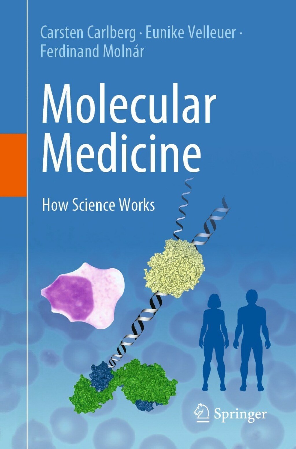 Molecular Medicine How Science Works 