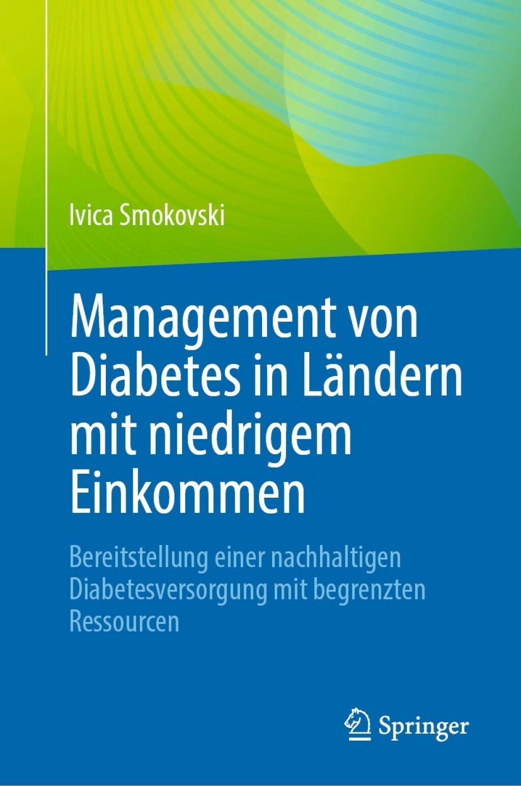 Management von Diabetes in LÃƒÂ¤ndern mit niedrigem Einkommen Bereitstellung einer nachhaltigen Diabetesversorgung mit begrenzten Ressourcen 