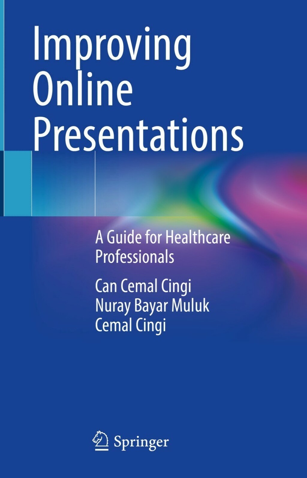Improving Online Presentations A Guide for Healthcare Professionals 
