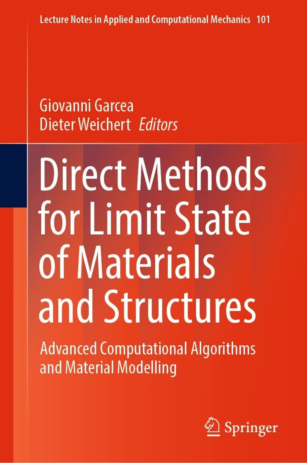 Direct Methods for Limit State of Materials and Structures Advanced Computational Algorithms and Material Modelling 
