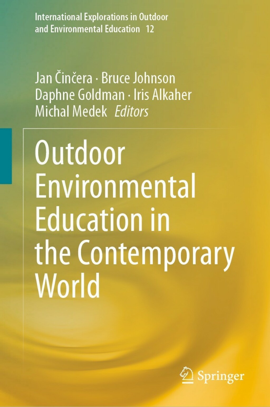 Outdoor Environmental Education in the Contemporary World 