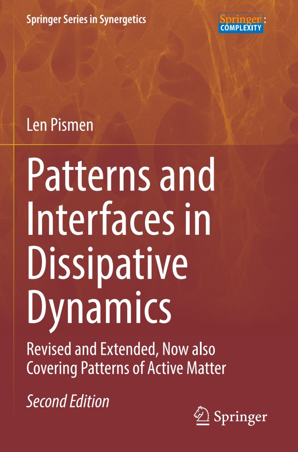 Patterns and Interfaces in Dissipative Dynamics Revised and Extended, Now also Covering Patterns of Active Matter 2nd Edition