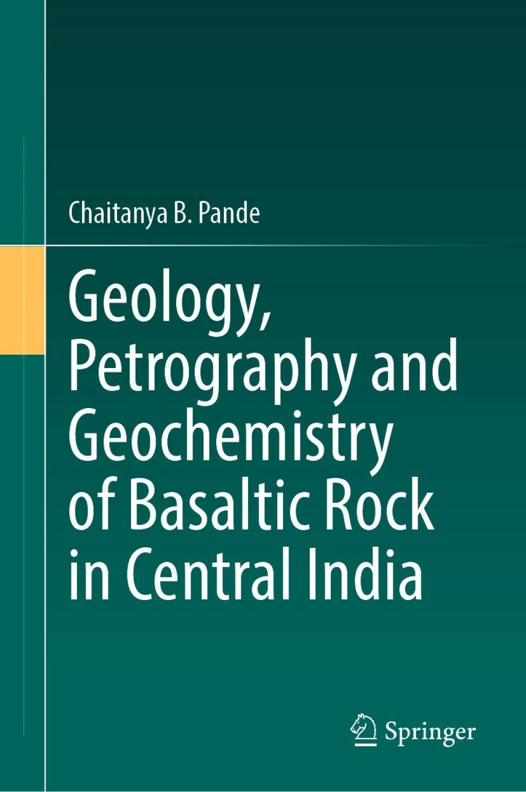 Geology, Petrography and Geochemistry of Basaltic Rock in Central India 