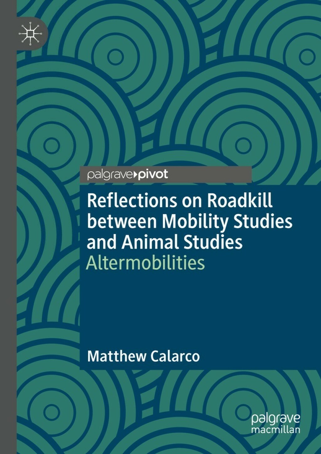 Reflections on Roadkill between Mobility Studies and Animal Studies Altermobilities 